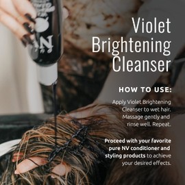 Pure NV Violet Brightening Cleanser Brighten & Tone Blonde, Silver, & Platinum Hair Color Prevents Brassy & Yellow 33.8 Oz.