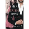 Her Irish Boss: O'Keeley's Irish Pub: Book One