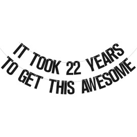 It Took 22 Years to Get This Awesome Banner,22nd Birthday Party Decoration Boy or Girl,22 Year Old Birthday/Wedding Anniversary Party Supplies Black Double-Sided Glitter