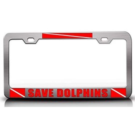 Custom Brother - Save Dolphins Scuba Flag Metal Car SUV Truck License Plate Frame Ch m43