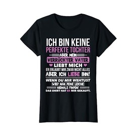 Ich Bin Keine Perfekte Tochter Lustiges Geburtstag Geschenk T-Shirt