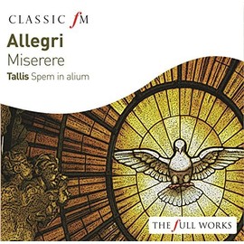 Allegri: Miserere/Tallis: Spem In Alium