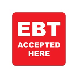 EBT Accepted Here Sticker Decal 10"x10"