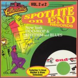 Spotlite on End Records, Vol. 2: New York Doo-Wop & Rhythm and Blues