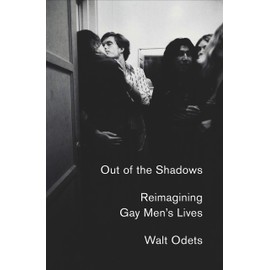 Out of the Shadows: Reimagining Gay Men's Lives