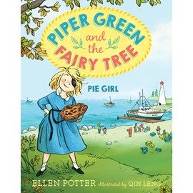 Piper Green and the Fairy Tree: Pie Girl