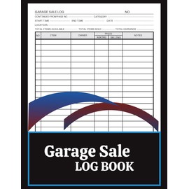 Garage Sale Log Book,Track & Record Garage Sale Profits,Reselling Items,Yard Sales and Estate Auctions , 8.5 X 11 Inch 120 Pages