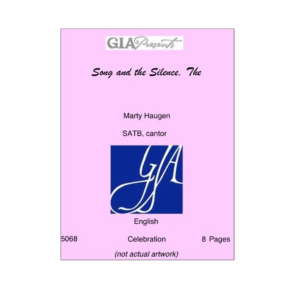 Song and the Silence, The - Marty Haugen - SATB,