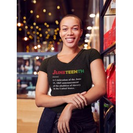 shop4ever Juneteenth Definition June 19th 1865 Women's V-Neck T-Shirt X-Large Black