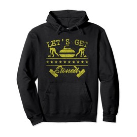 Curling Broom & Curling Stone Lets get stoned Funny Curler Pullover Hoodie