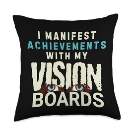 I Manifest Achievements with My Vision Boards Throw Pillow