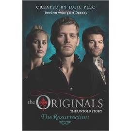 The Originals: The Resurrection