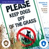 Please Keep Dogs Off The Grass with Dog Symbol 10x7