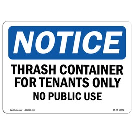 OSHA Notice Sign - Notice Trash Container for Tenants No Public Use | Vinyl Label Decal | Protect Your Business, Construction Site | Made in The USA
