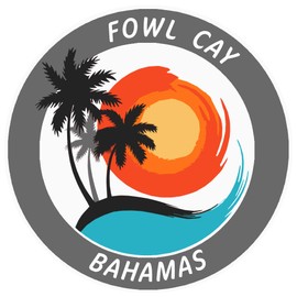 Fowl Cay, Bahamas Tropical Scene Decorative Car Truck Window Sticker Decal Vinyl Die-Cut Badge Emblem Vacation Souvenir Travel Gear Ocean Island Beach