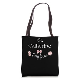 St Catherine Pray Catholic Patron Saint Students Holy Girl Tote Bag