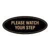 Signs ByLITA Oval Please Watch Your Step Sign (Black/Gold) -