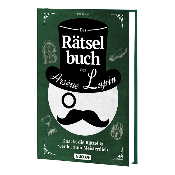 Das Rätselbuch des Arsène Lupin: Knackt die Rätsel & werdet