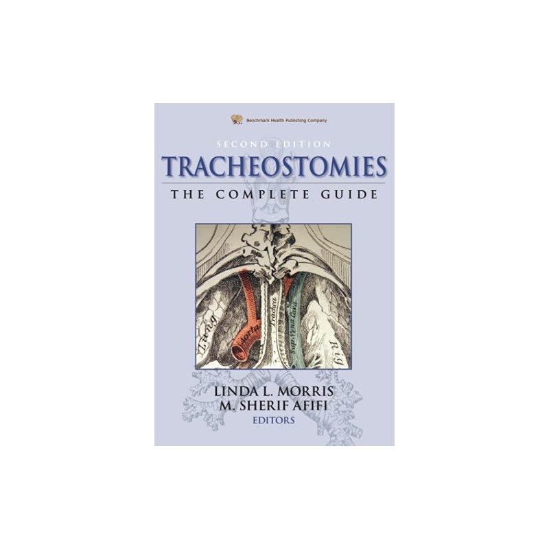 Tracheostomies The Complete Guide