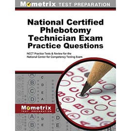 National Certified Phlebotomy Technician Exam Practice Questions