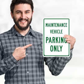 Maintenance Vehicle Parking Only Sign, 10x7 Inches, Rust Free .040 Aluminum, Fade Resistant, Made in USA by My Sign Center