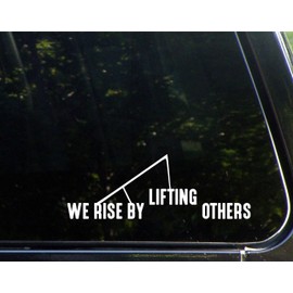 Diamond Graphics We Rise by Lifting Others (8-3/4" x 3") Die Cut Decal for Windows, Cars, Trucks, Etc