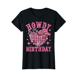 Western howdy its my Birthday disco cowgirls T-Shirt