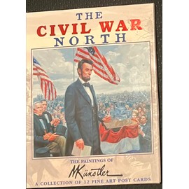 The Civil War North, the Paintings of M. Kunstler, a Collection of 12 Fine Art Post Cards (Postcards)