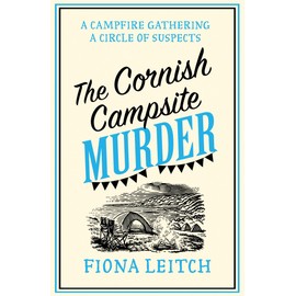 A Nosey Parker Cozy Mystery (7) - The Cornish Campsite Murder: A laugh-out-loud feel-good summer cozy mystery with twists you won’t see coming: Book 7