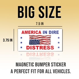 Magnetic America is in Distress Sticker in Dire Upside Down American US Flag Magnet White, Indoor and Outdoor Use, for Bumper, Refrigerator, Cruise Door, Car, Truck 7.5x3.75in