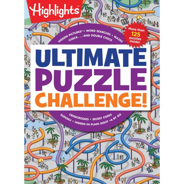 Highlights Press Ultimate Puzzle Challenge!: 125+ Brain Puzzles for Kids,