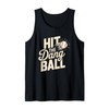 Hit The Dang Ball Funny Sports Quote,Hilarious Baseball Tank Top