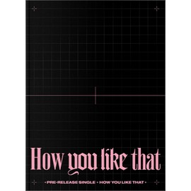 Blackpink - How You Like That (Special Edition) Album + Folded Poster + Hologram Photocard Set