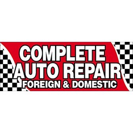 Complete AUTO Repair Foreign & Domestic Vinyl Banner Sign 3x10 ft - rb (4 Less CO)