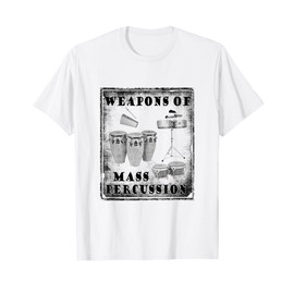 Conga drum and bongo drum Weapons of Mass Percussion T-Shirt