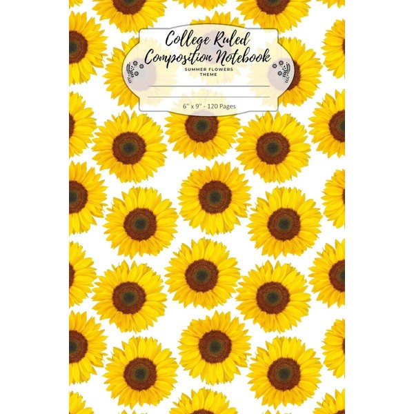 College Ruled Composition Notebook. Summer Flowers Theme: Lined Journal For