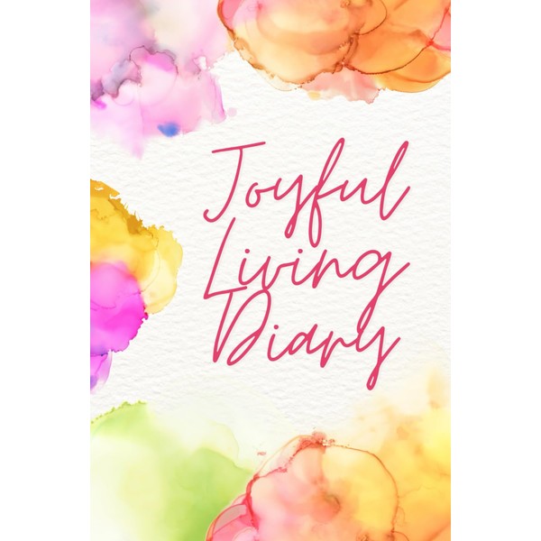 Joyful Living Diary