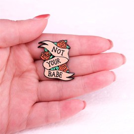 Not Your Babe Roses Enamel Pin Feminist Girl Power Brooch Pin Jewelry Gifts Accessories Pin for Backpacks Jackets Hats Bags