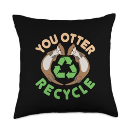 You Otter Recycle Recycling Environment Earth Day Animal Throw Pillow