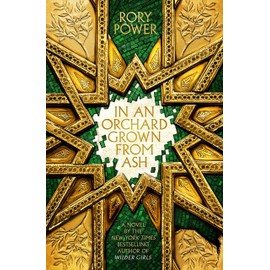 In an Orchard Grown from Ash: A Novel (The Wind-up Garden series, Band 2)