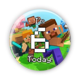 I'm 6 Today 6th Birthday - (A) Mine Crafting Crafts Video Game Gaming Gamer Birthday Badges Pin Button Badge - Large 76 mm