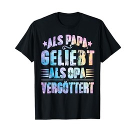 Als Papa liebt als Opa Vergöttert Lustiger Vaterspruch T-Shirt