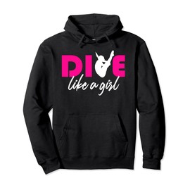 Dive like a girl High Diving Girls Pink Diver Gift Pullover Hoodie