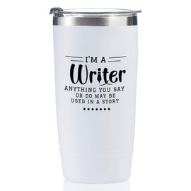Onebttl Funny Writer Gifts For Women, Men - I'm a Writer Anything You Say or Do May be Used in a Story - 20oz/590ml Stainless Steel Insulated Tumbler with Lid, Message Card - (White)