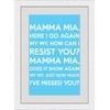 Mamma Mia (Lyrics) - Blue - A4 White Frame -