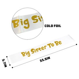 Big Sister Sash - White Sash with Gold Foil Welcome Baby Party Sash - New Sister to Be Stain Sash - Best Baby Shower Party Decorations