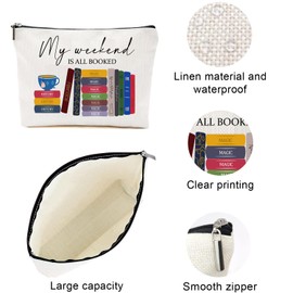 My Weekend is Booked Book Lover Gifts Makeup Bag，Bookworm Gifts Makeup Bag Book Lover Gifts for Women，Makeup Bag Gifts for Book Lover,Makeup Bag Bookworm Gift My Weekend is All Booked Cosmetic Bag