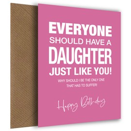 Funny Birthday Card for Daughter - Everyone Should Have a Daughter Like You Bday Cards for 16th 18th 19th 20th 25th 30th Birthday, Daughter, Birthday Card