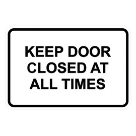 Signs ByLITA Classic Framed Keep Door Closed At All Times Sign (White) - Small 1 Pack