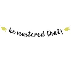 He Mastered That Banner, Congrats Grad Bunting Sign, Class of 2022, Graduation Party Decoration Supplies for Boy or Man - Gold and Black Glitter